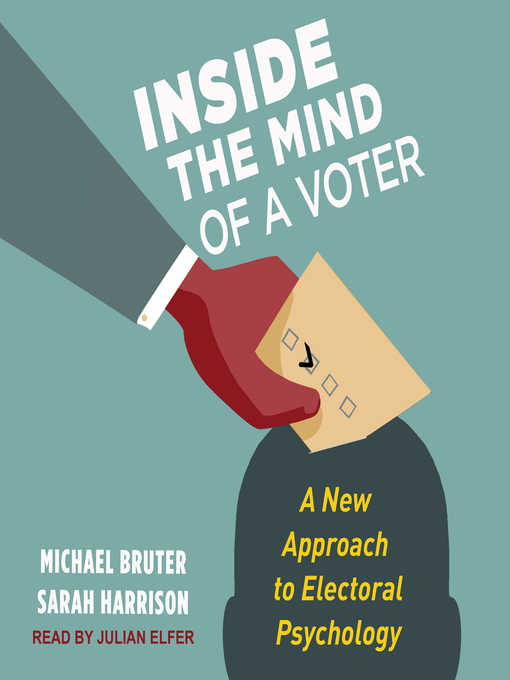 Title details for Inside the Mind of a Voter by Michael Bruter - Available
